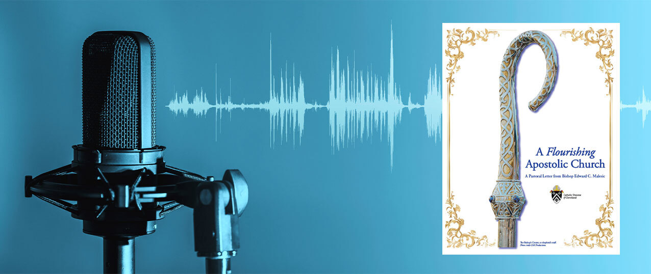 Bishop Malesic’s pastoral letter now available as a podcast 